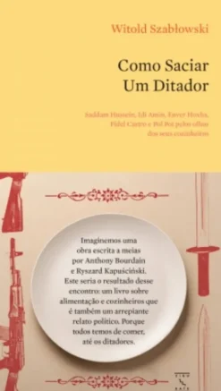 Como Saciar um Ditador