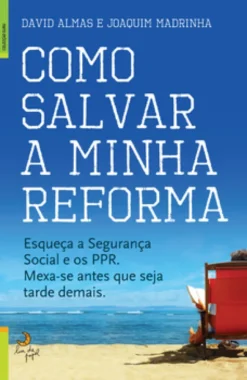 Como Salvar a Minha Reforma