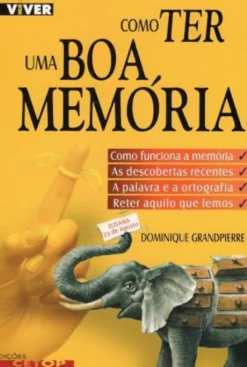 Como Ter Uma Boa Memória
