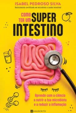 Como ter um Superintestino