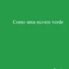 Como uma Nuvem Verde