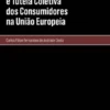 Competência Judiciária e Tutela Coletiva dos Consumidores na União Europeia
