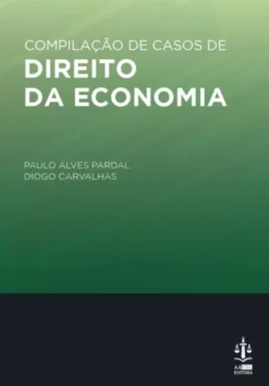 Compilação de Casos de Direito da Economia