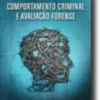 Comportamento Criminal e Avaliação Forense