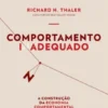 Comportamento Inadequado - A construção da economia comportamental