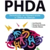 Compreender a PHDA - Perturbação de Hiperatividade e Défice de Atenção