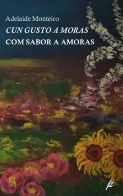 Com Sabor a Amoras / Cun Gusto a Moras