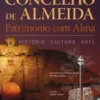 Concelho de Almeida - Património com Alma