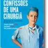 Confissões de uma Cirurgiã