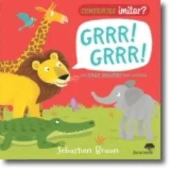 Consegues Imitar? Grrr! Grrr!