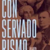 Conservadorismo - A Luta por Uma Tradição