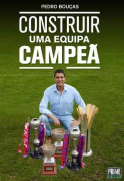 Construir Uma Equipa Campeã