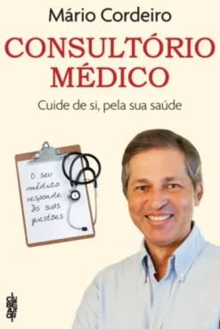 Consultório Médico: Cuide de si, pela sua saúde