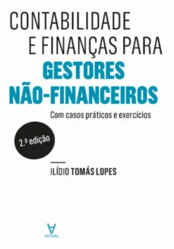 Contabilidade e Finanças para Gestores Não Financeiros - 2ª Edição