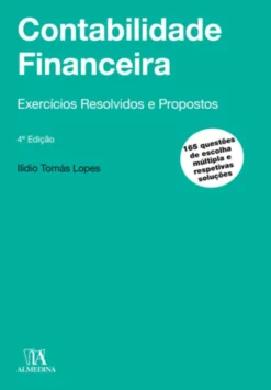 Contabilidade Financeira: exercícios resolvidos e propostos - 4ª Edição