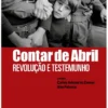 Contar de Abril - Revolução e Testemunho