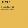 Conteiras - Este Caminho de Festa