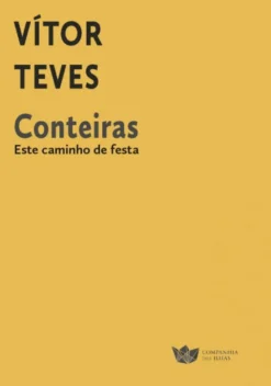 Conteiras - Este Caminho de Festa