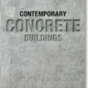 Contemporary Concrete Buildings