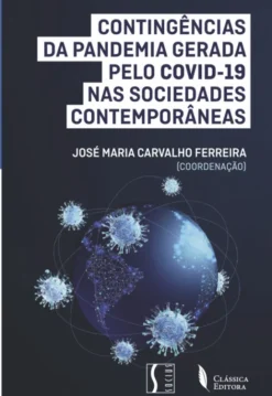 Contingências da Pandemia Gerada pelo COVID-19 nas Sociedades Contemporâneas