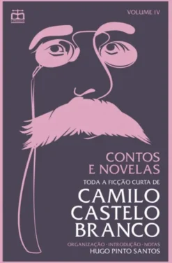 Contos e Novelas - Vol. IV - Toda a Ficção Curta