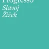 Contra o Progresso