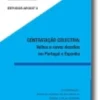 Contratação Colectiva: Velhos e Novos Desafios em Portugal e Espanha