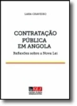 Contratação Pública em Angola - Reflexões sobre a Nova Lei