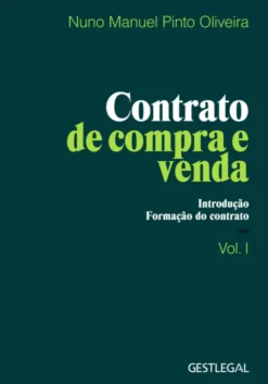 Contrato de Compra e Venda – Vol. I – Introdução. Formação do Contrato