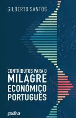 Contributos para o Milagre Económico Português