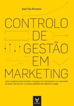 Controlo de Gestão em Marketing - análise, planeamento e controlo