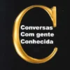 Conversas com Gente Conhecida - Vidas que Deixam Marcas