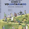 Conversas e Histórias Sobre o Voluntariado
