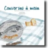 Conversas À Mesa