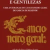 Cousas de Folgar e Gentilezas - Riso, Amor e Política, uma Antologia do Cancioneiro Geral de Garcia de Resende
