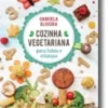 Cozinha Vegetariana Para Bebés e Crianças