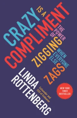 Crazy Is a Compliment