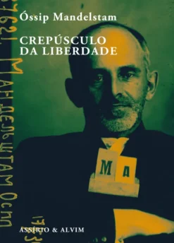 Crepúsculo da Liberdade - Antologia de prosa e poesia