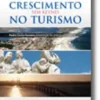Crescimento sem Keynes no turismo