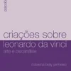Criações sobre Leonardo da Vinci