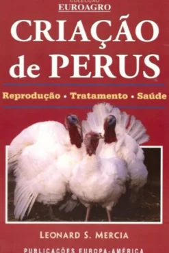 Criação de Perus - Reprodução, Tratamento, Saúde