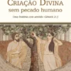 Criação Divina sem Pecado Humano