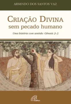 Criação Divina sem Pecado Humano