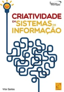 Criatividade em Sistemas de Informação