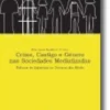 Crime, Castigo e Género nas Sociedades Mediatizadas