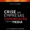 Crise nas Empresas - Comunicação Com os Media