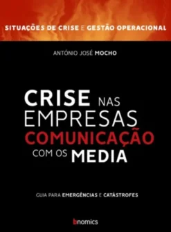 Crise nas Empresas - Comunicação Com os Media