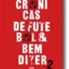 Crónicas de Futebol & Bem-Dizer II
