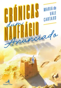Crónicas dum Naufrágio Anunciado