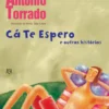 Cá Te Espero e Outras Histórias